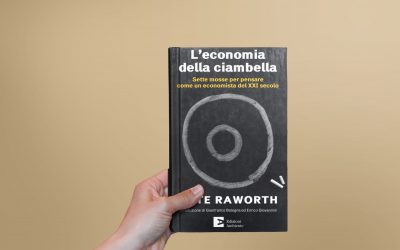 L’economia della ciambella. Sette mosse per pensare come un economista del XXI secolo