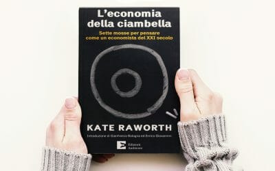 L’economia della ciambella. Sette mosse per pensare come un economista del XXI secolo