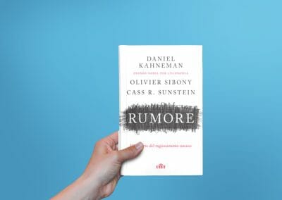 Rumore. Un difetto del ragionamento umano