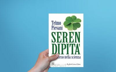 Serendipita’. L’inatteso nella scienza