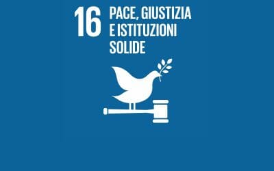 Agenda 2030- Obiettivo 16: Pace, giustizia e istituzioni forti