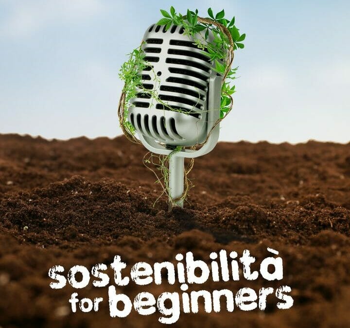 Podcast | Sostenibilità per Beginners