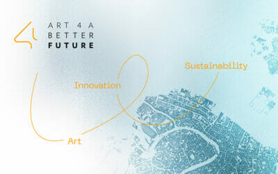 Art 4 a Better Future. Arte Sostenibilità Innovazione